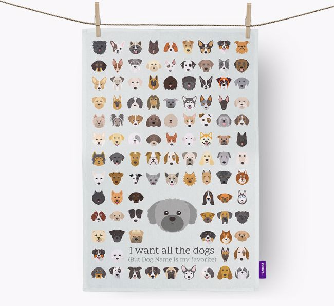 Personalised 'I want all the dogs' Dish Towel